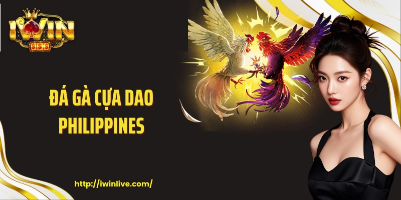 Đá gà cựa dao Philippines
