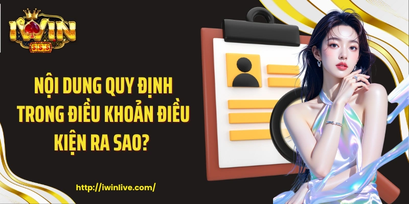 Nội dung quy định trong điều khoản điều kiện ra sao?